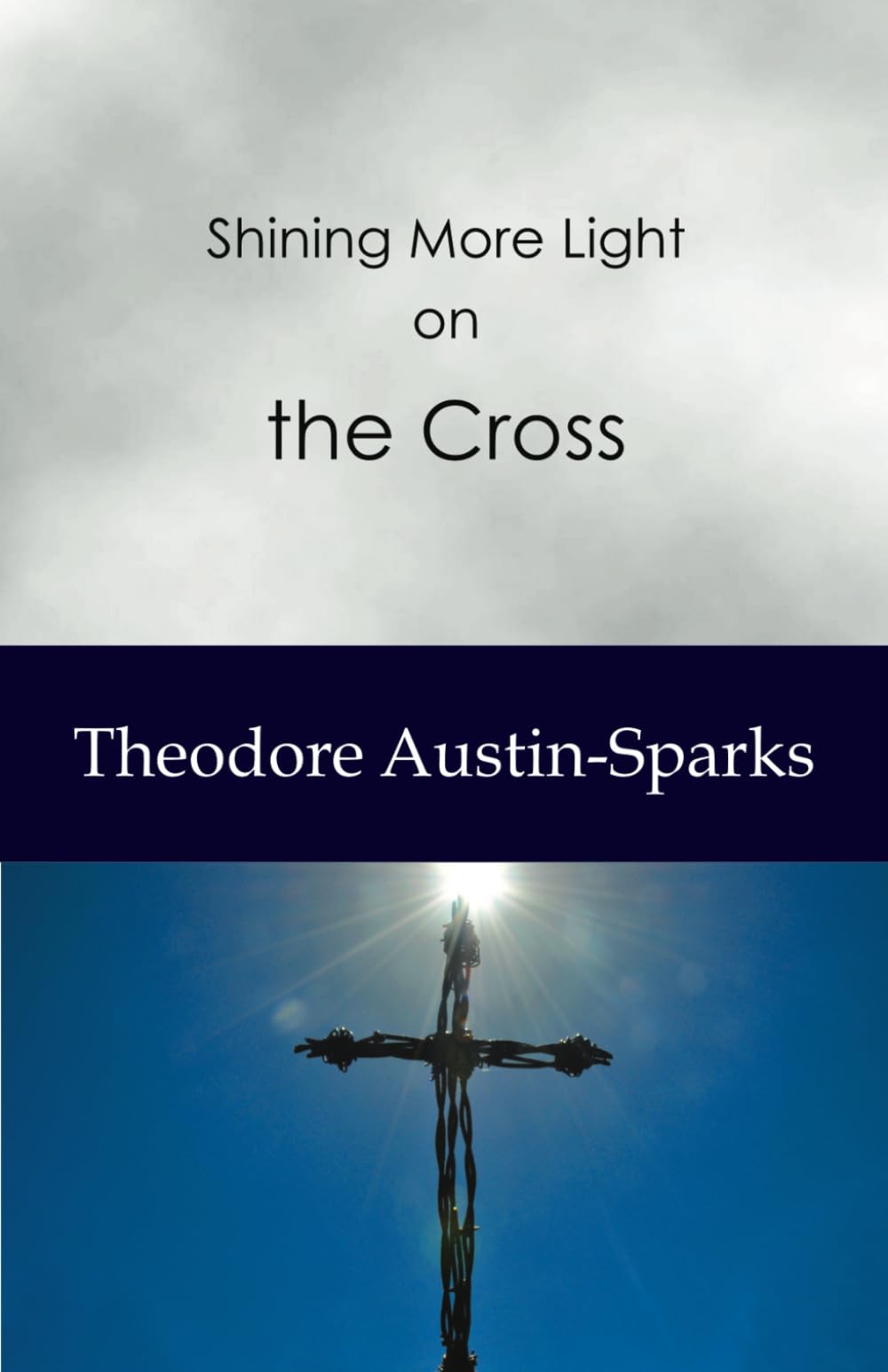 Shining More Light on the Cross