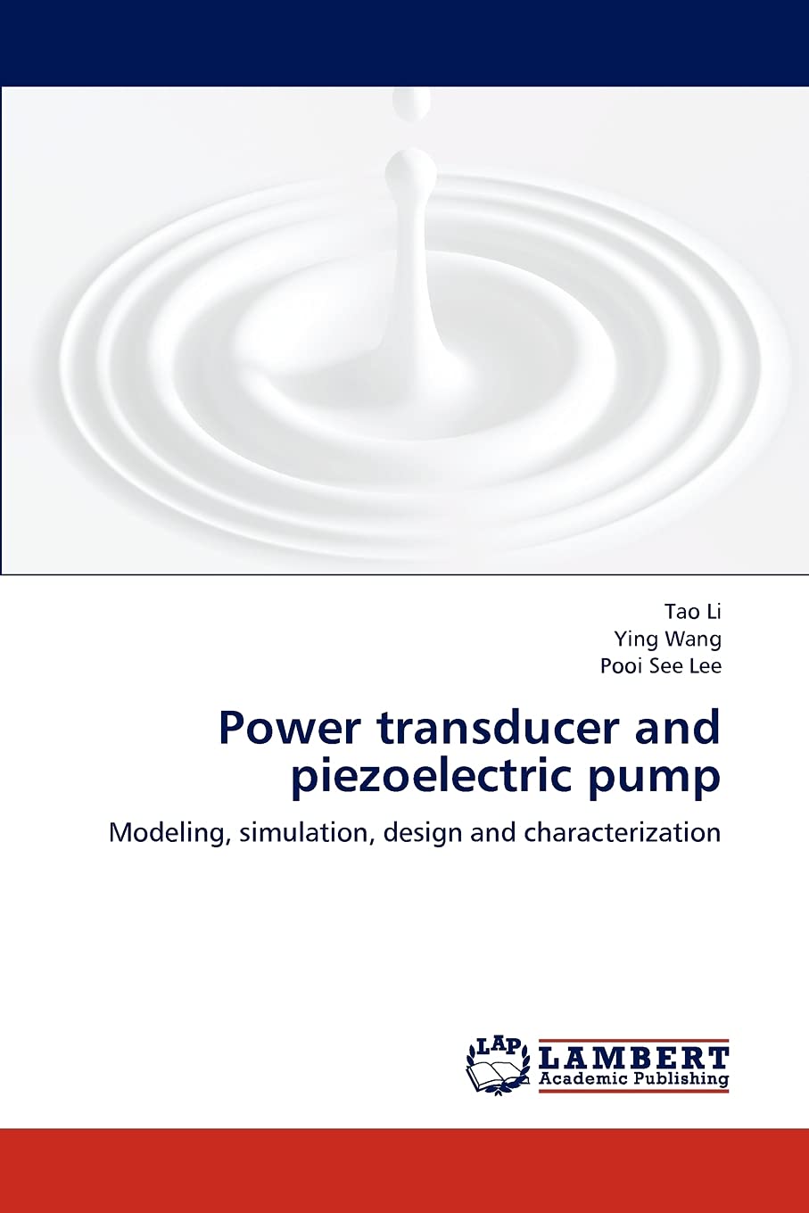Power transducer and piezoelectric pump: Modeling, simulation, design and characterization      Paperback – November 5, 2012