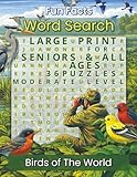 Fun Facts Word Search: Birds of the World: A Large Print Bird Word Search Book for Seniors and All Ages Featuring Backyard Birds, Habitats, Migration, ... Facts Word Search: Wildlife & Nature Series)