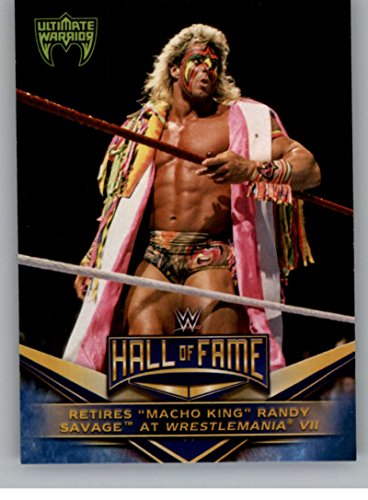 2018 Topps WWE Wrestling WWE Hall of Fame Tribute Ultimate Warrior #17 Retires Macho King Randy Savage at WrestleMania V