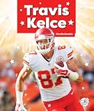 Travis Kelce (Superstar Biographies)