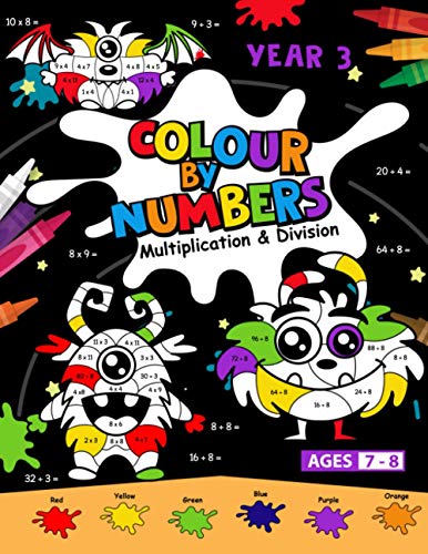 Year 3 Colour by numbers: Multiplication and Division (Year 3 Maths Books)
