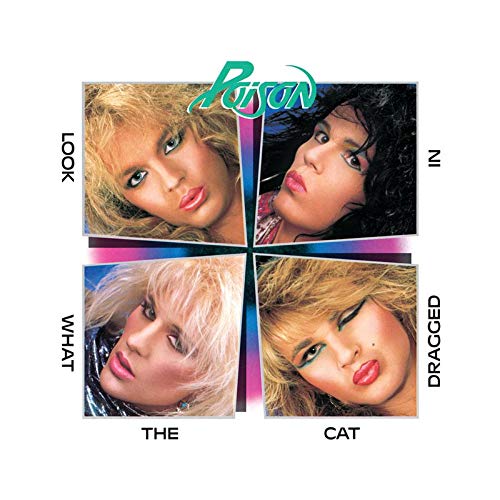 Album Art for Look What the Cat Dragged in (180 Gram a by Poison