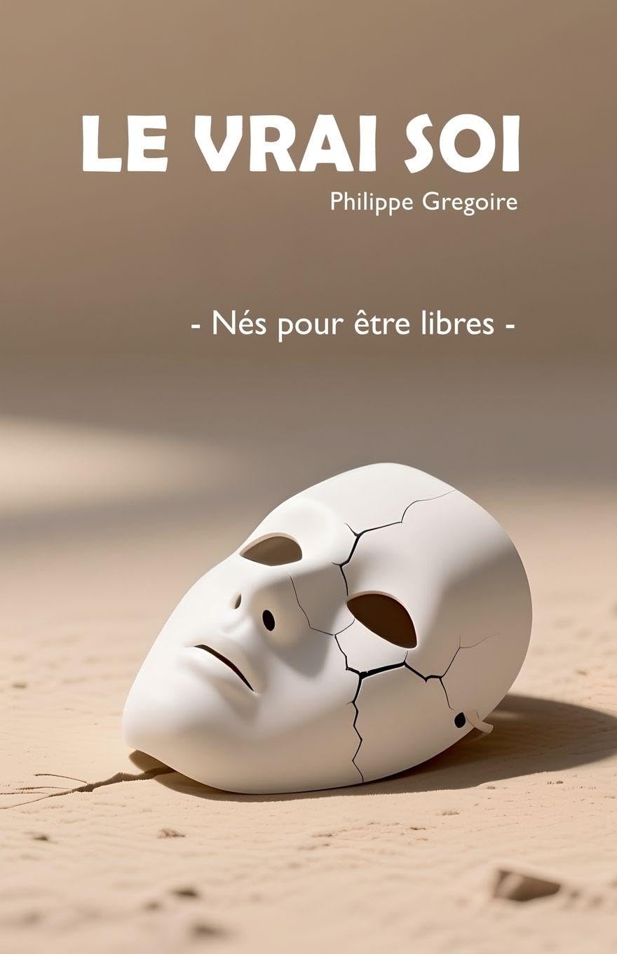 Le Vrai Soi - Nés pour être libres