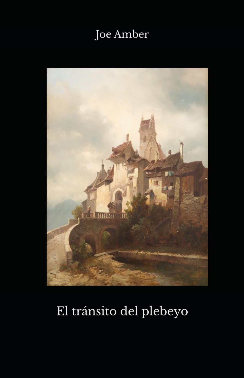 El tránsito del plebeyo (Joe Amber - Colección)