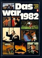 Das war 1982. Stern-Jahrbuch 357007028X Book Cover