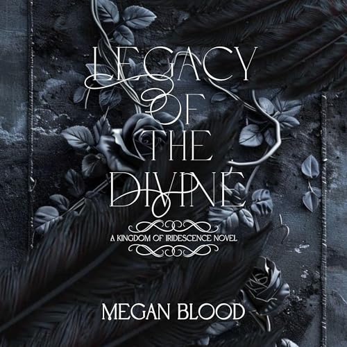 Legacy of the Divine (Authored by Megan Blood) episode artwork