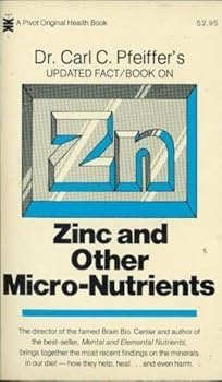 Paperback Dr. Carl C. Pfeiffer's Updated Fact/Book on Zinc and Other Micro-Nutrients by Carl C. Pfeiffer (1978-06-01) Book