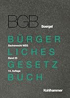 Kommentar Zum Burgerlichen Gesetzbuch Mit Einfuhrungsgesetz Und Nebengesetzen (Bgb) (Soergel): Band 25, Sachenrecht 4: Weg (German Edition) 3170417479 Book Cover