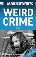 Weird Crime: Cults 1633530442 Book Cover