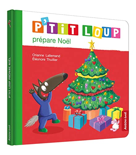 P'TIT LOUP PREPARE NOEL (Mon album P'tit Loup)