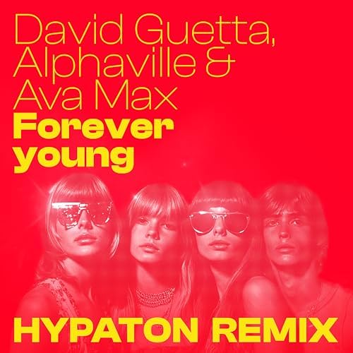 Play Forever Young (Hypaton Remix) by David Guetta