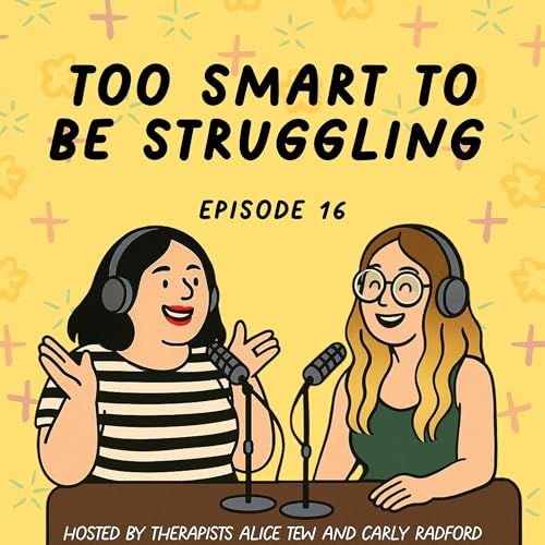 『16. Too Smart to be Struggling - When Insight Isn&rsquo;t Enough to Make Life Easier』のカバーアート