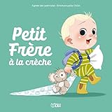  Petit Frère : Petit Frère à la crèche - Dès 3 ans