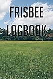  Frisbee Logbook: Keep record of games, stats, teams, formations and tactics