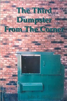 Unknown Binding The Third Dumpster From The Corner Book