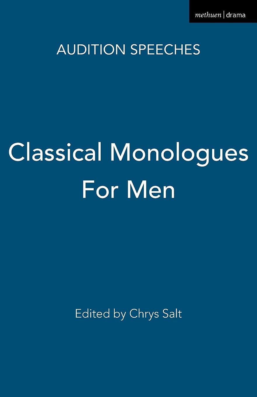 Classical Monologues For Men (Audition Speeches)
