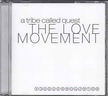 洋楽 A Tribe Called Quest The Love MovementLP The Love Movement (Deluxe Edition) - Album by A Tribe Called