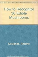 How to Recognize 30 Edible Mushrooms 0812007905 Book Cover