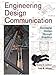 Engineering Design Communication: Conveying Design Through Graphics