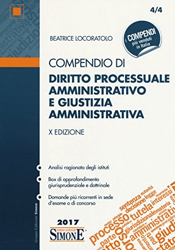 Compendio di diritto processuale amministrativo e giustizia amministrativa Compendio di diritto processuale amministrativo e giustizia amministrativa