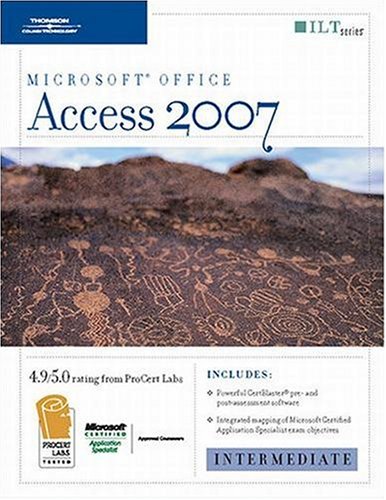  Access 2007: Intermediate + Certblaster, Student Manual