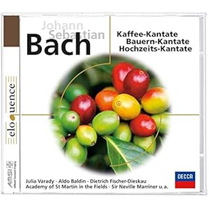 Kaffee-Kantate/Bauern-Kantate/Hochzeits-Kantate (Eloquence)