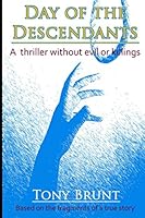 Day of the Descendants: A thriller without evil or killings 1099557437 Book Cover