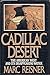Cadillac Desert: The American West and Its Disappearing Water