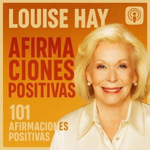 Louise Hay - Afirmaciones positivas - 101 afirmaciones positivas