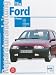 Produktbild Ford Fiesta: 1,2 Liter, 1,3 Liter, 1,4 Liter, 8 und 16 Ventile (Reparaturanleitungen)