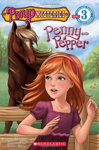 Cartwheel Scholastic Reader Level 3: Pony Mysteries #1: Penny and Pepper: Penny & Pepper