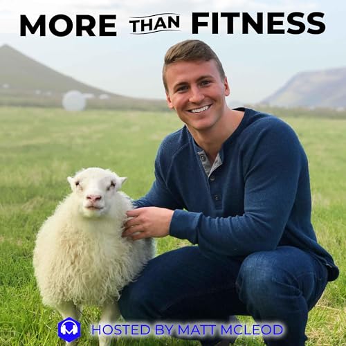 The More Than Fitness Podcast With Matt McLeod cover art