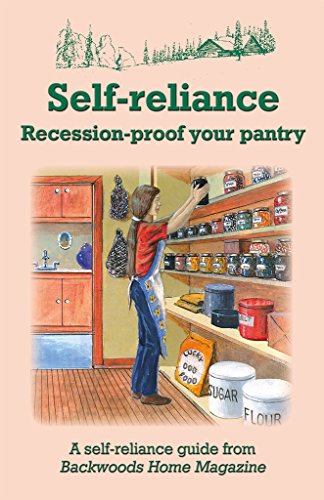 Self-reliance: Recession-proof your pantry (English Edition)