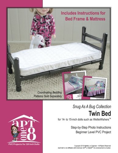 Snug As A Bug Collection: Twin Bed: Beginner-Level PVC Project for 14- to 15-inch Dolls