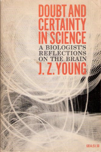 Doubt and certainty in science;: A biologist's ... B0007F40UY Book Cover