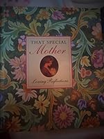 That Special Mother: Loving Reflections 0880888709 Book Cover