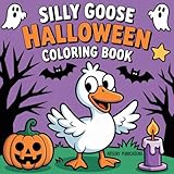 Photo Gallery silly goose halloween coloring book: coloring book for kids, bold and easy, simple and big designs for relaxation & fun! Photo Gallery silly goose halloween coloring book: coloring book for kids, bold and easy, simple and big designs for relaxation & fun!