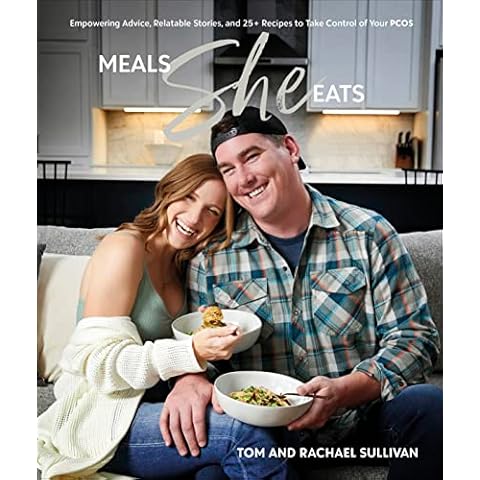 Meals She Eats: Empowering Advice, Relatable Stories, and Over 25 Recipes to Take Control of Your PCOS Cover
