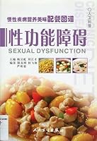 Sexual Dysfunction (Chronic Disease Diet) (Xing gong neng zhang ai) 7117073314 Book Cover