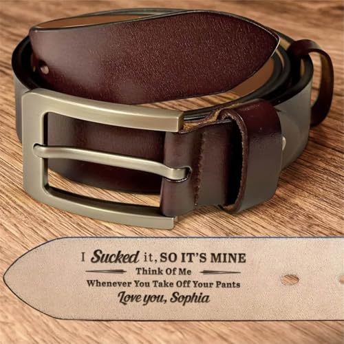 I Sucked It, So It's Mine - Think Of Me Whenever You Take Off Your Pants Belt, Custom Leather Belt with Name Gifts for Men Husband Dad on Fathers Day, Christmas2