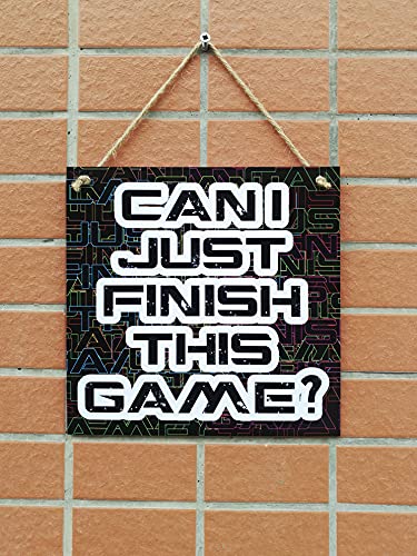 Carispibet Can I Just Finish This Game? | Home Decorative Sign Bedroom Wall Art Gaming Ornament Game Room Decor 8" X 8" #TOP4