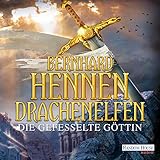 Die gefesselte Göttin: Drachenelfen 3 - Bernhard Hennen