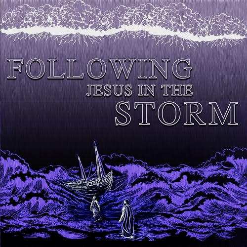 Following Jesus in the Storm | Abandon the Boat