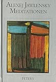 alex von jawlensky schule wiesbaden  Meditationen: Hrsg. v. Wolfgang A. Nagel. Einf. v. Ewald Rathke