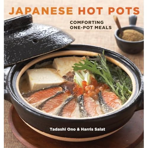 Japanese Hot Pots: Comforting One-Pot Meals Paperback – September 22, 2009