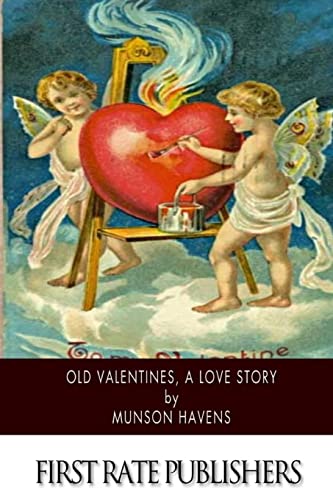 Old Valentines, A Love Story 1508636443 Book Cover