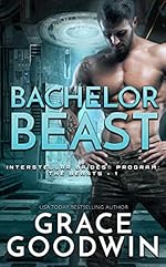 Bachelor Beast (Interstellar Brides® Program: The Beasts Book 1)