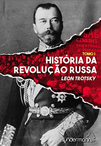 História da Revolução Russa (Tomo I e II)