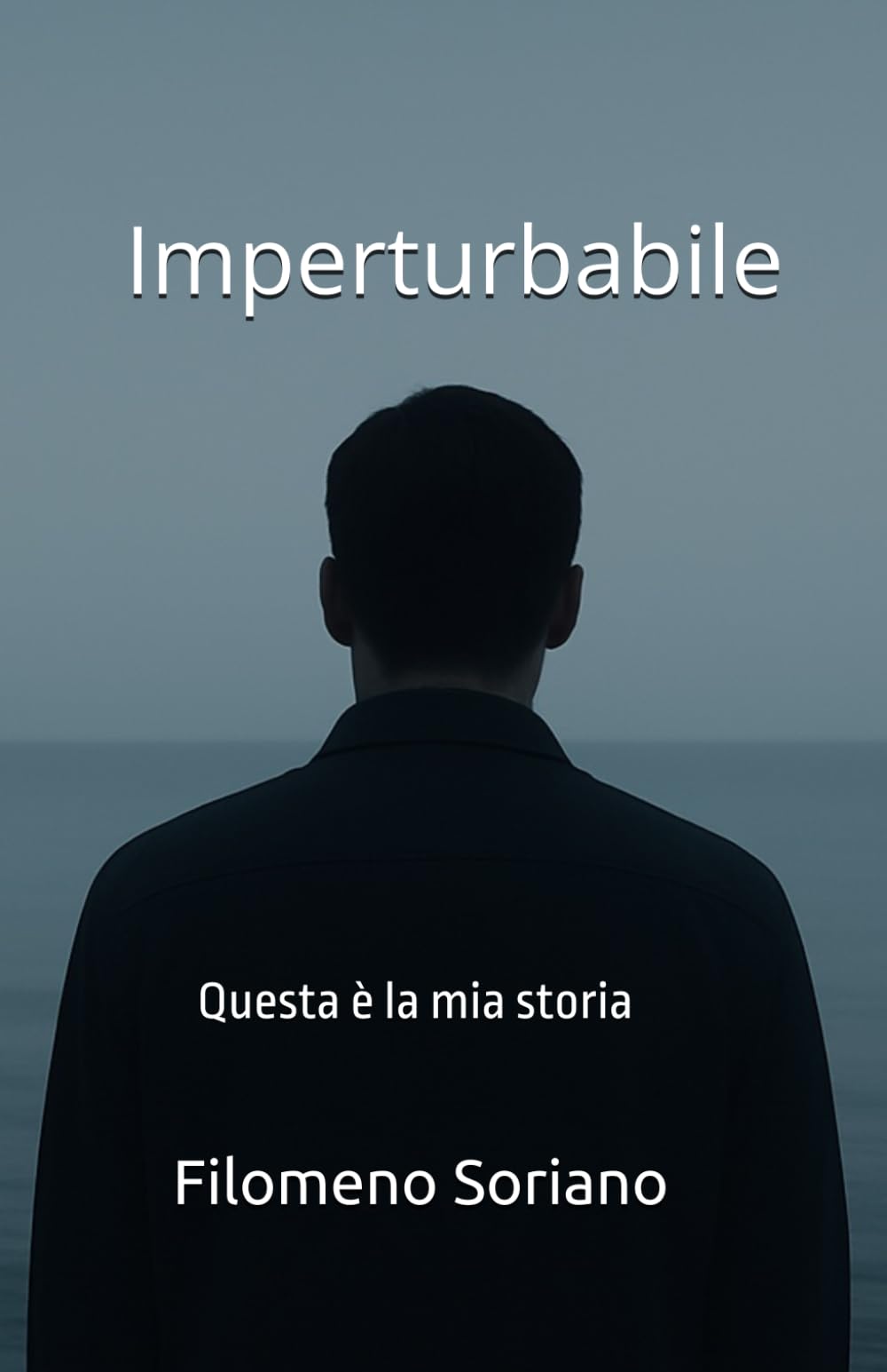 Imperturbabile: Questa è la mia storia